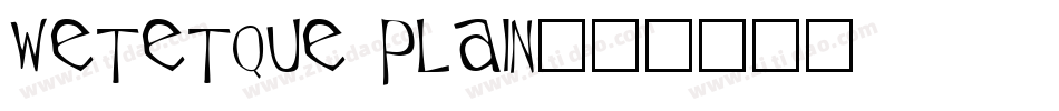 Wetetque Plain字体转换